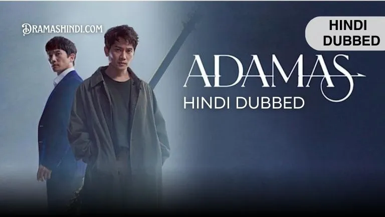 Adamas [Korean Drama] in Hindi Dubbed
