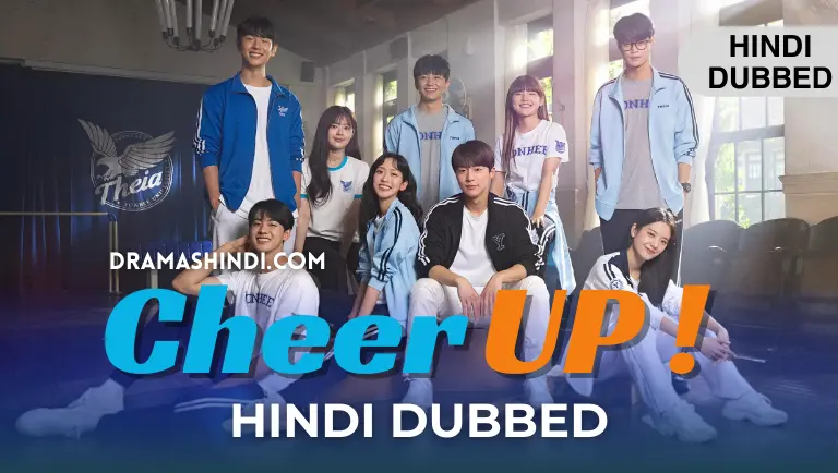 Cheer Up (Hindi Dubbed) Complete Drama