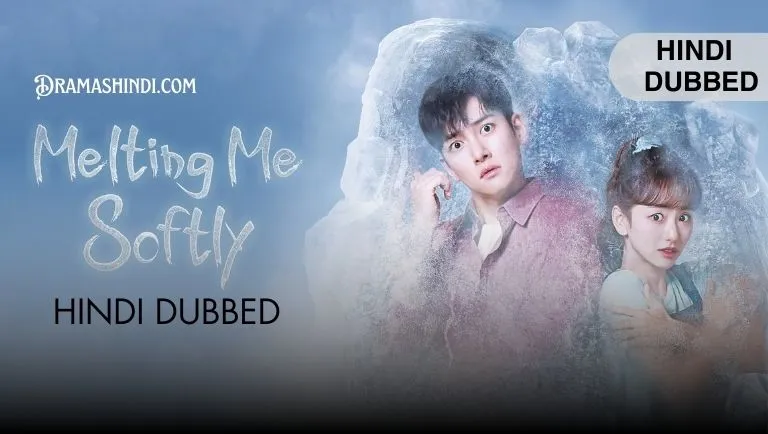 Melting Me Softly (Hindi Dubbed)