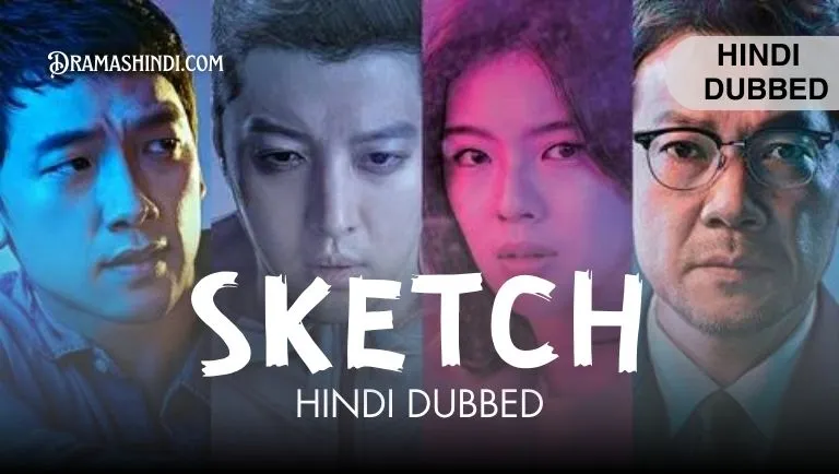Sketch [Korean Drama] Hindi Dubbed