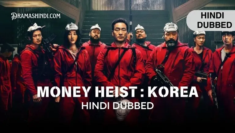 Money Heist Korea (Hindi Dubbed)