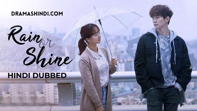 Rain or Shine (Hindi Dubbed)