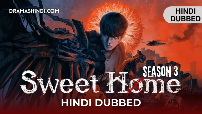Sweet Home Season 3 Hindi Dubbed