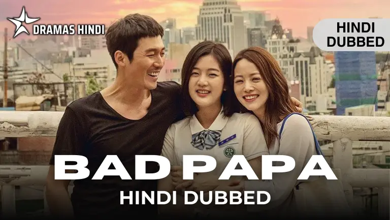 Bad Papa Hindi Dubbed