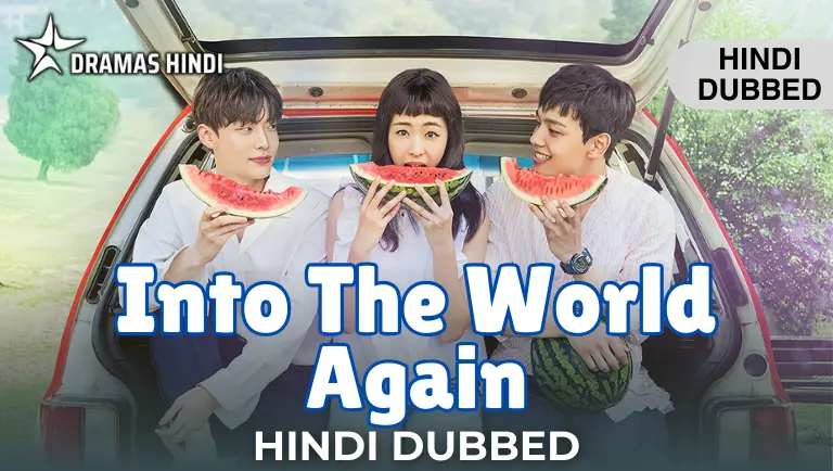 Into the World Again Hindi Dubbed