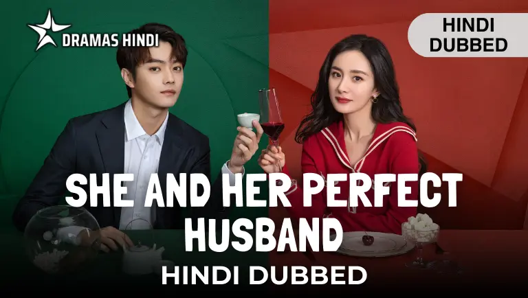 She and Her Perfect Husband Hindi Dubbed
