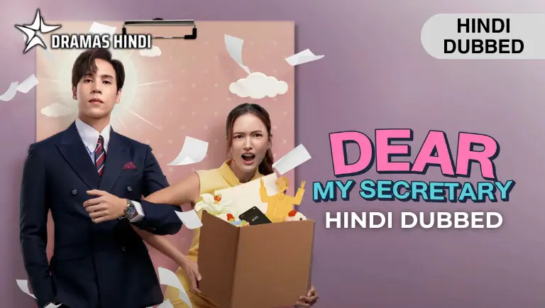 Dear My Secretary Thai Drama Hindi Dubbed