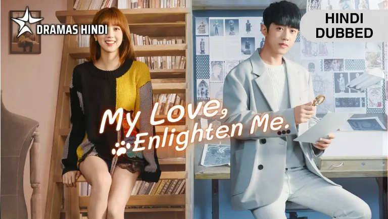 My Love, Enlighten Me Hindi Dubbed