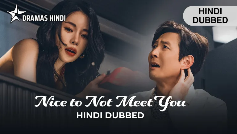 Nice to Not Meet You Hindi Dubbed