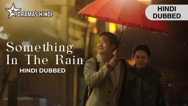 Something in the Rain Hindi Dubbed