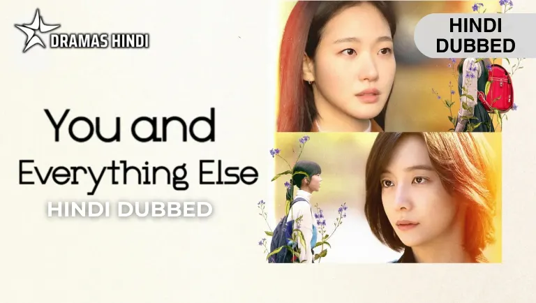 You and Everything Else Hindi Dubbed