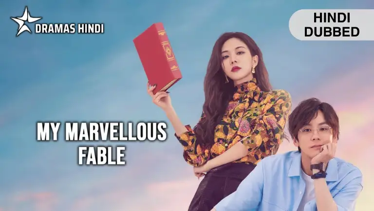 My Marvellous Fable Hindi Dubbed
